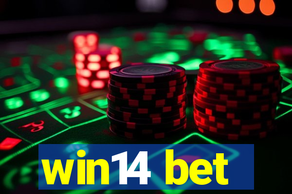 win14 bet